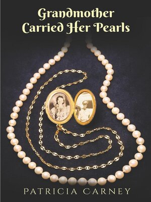cover image of Grandmother Carried Her Pearls